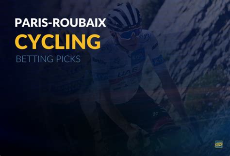 betting odds paris roubaix|Comprehensive Cycling Betting Odds from oddschecker.